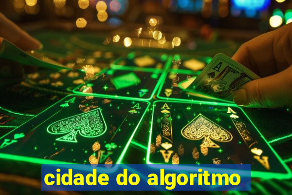 cidade do algoritmo